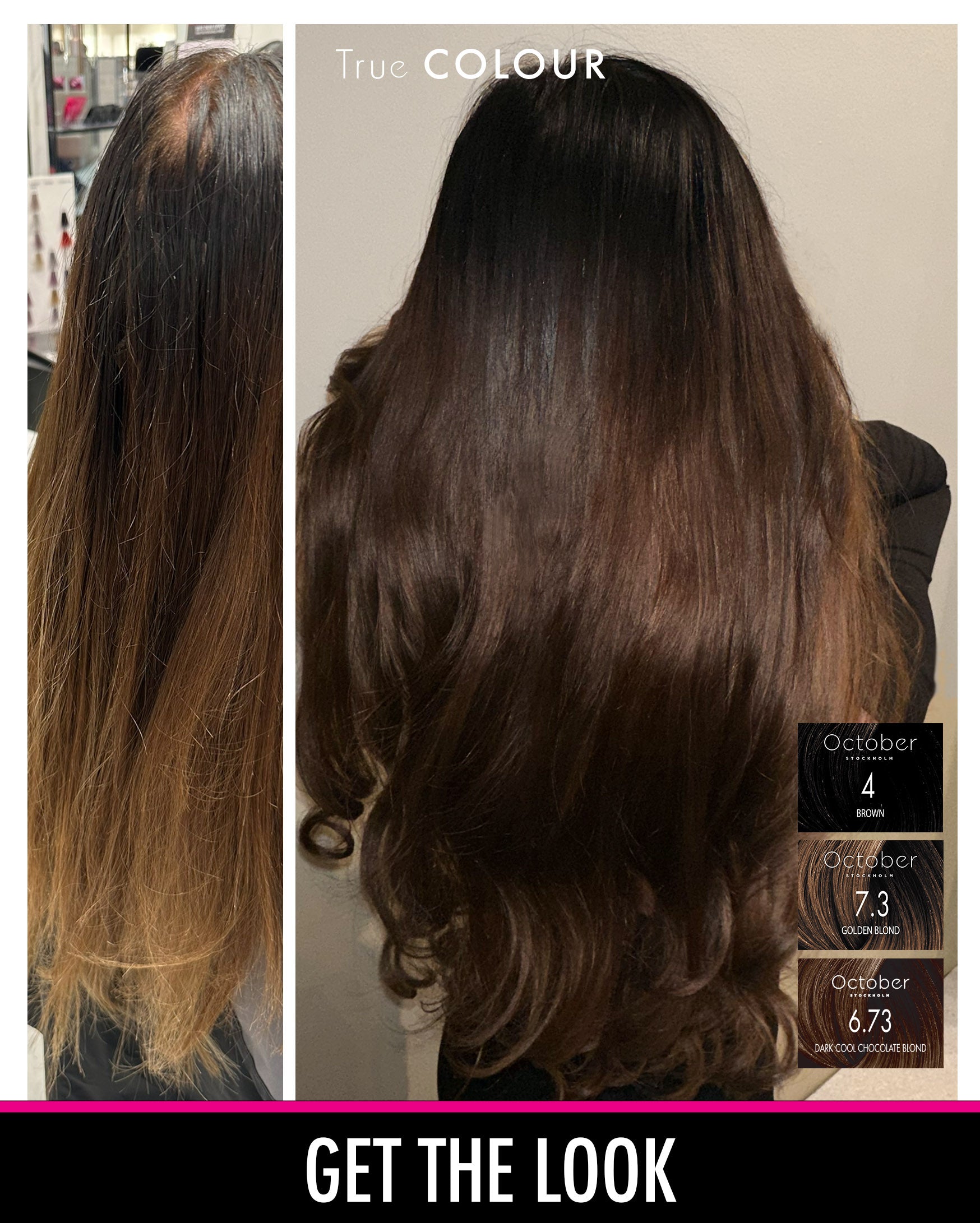 Före och efter-bild med October Stockholm True Colour i nyanserna "4 Brown", "7.3 Golden Blond", och "6.73 Dark Cool Chocolate Blond", som visar en fantastisk transformation till en djup brun hårfärg.